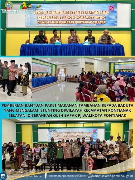 Pemberian Bantuan Paket Makanan Tambahan Kepada BADUTA yang Mengalami Stunting di Wilayah Kecamatan Pontianak Selatan, di Serahkan Oleh Bapak PK Walikota Pontianak