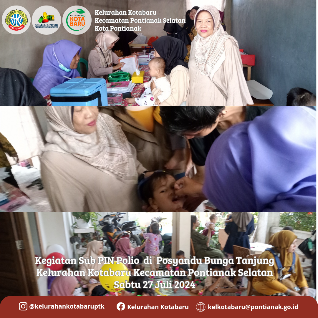 Kegiatan Sub PIN Polio di Posyandu Bunga Tanjung Kelurahan Kotabaru Kecamatan Pontianak Selatan